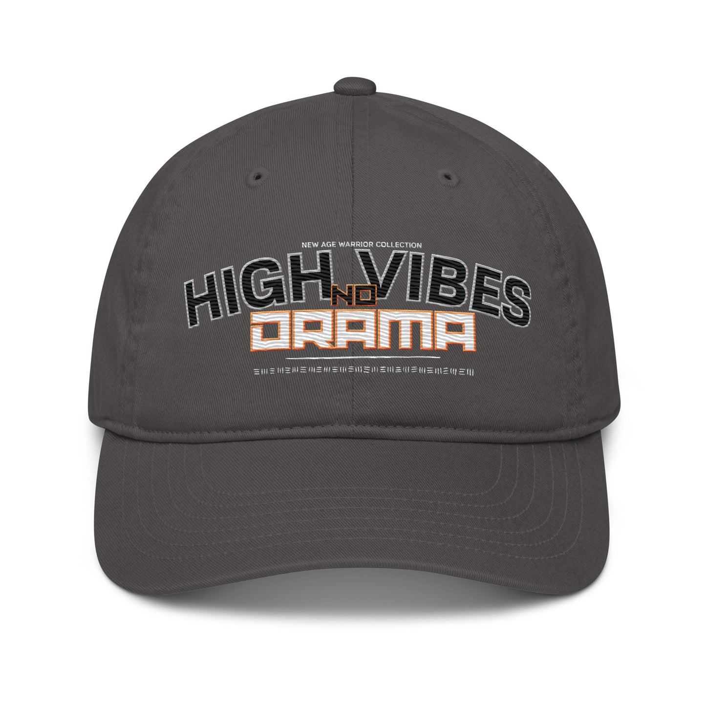 High Vibes No Drama Cap – New Age Warrior Bio Baumwolle Unisex in grau