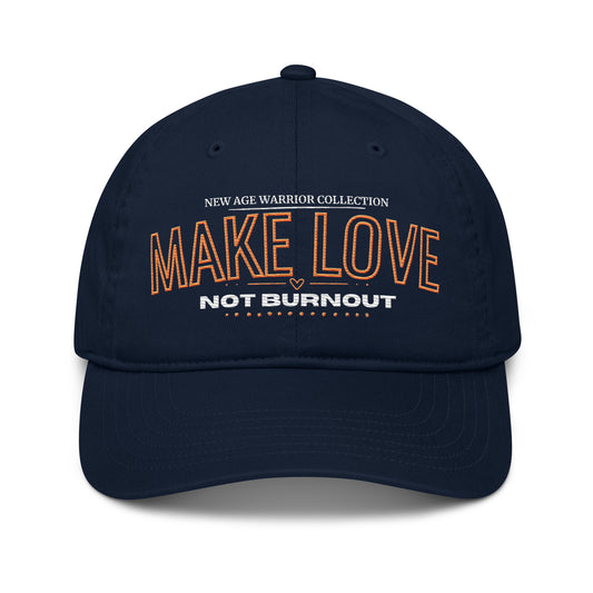 Make Love Not Burnout Cap – Nachhaltige Bio Baumwolle Unisex in dunkelblau