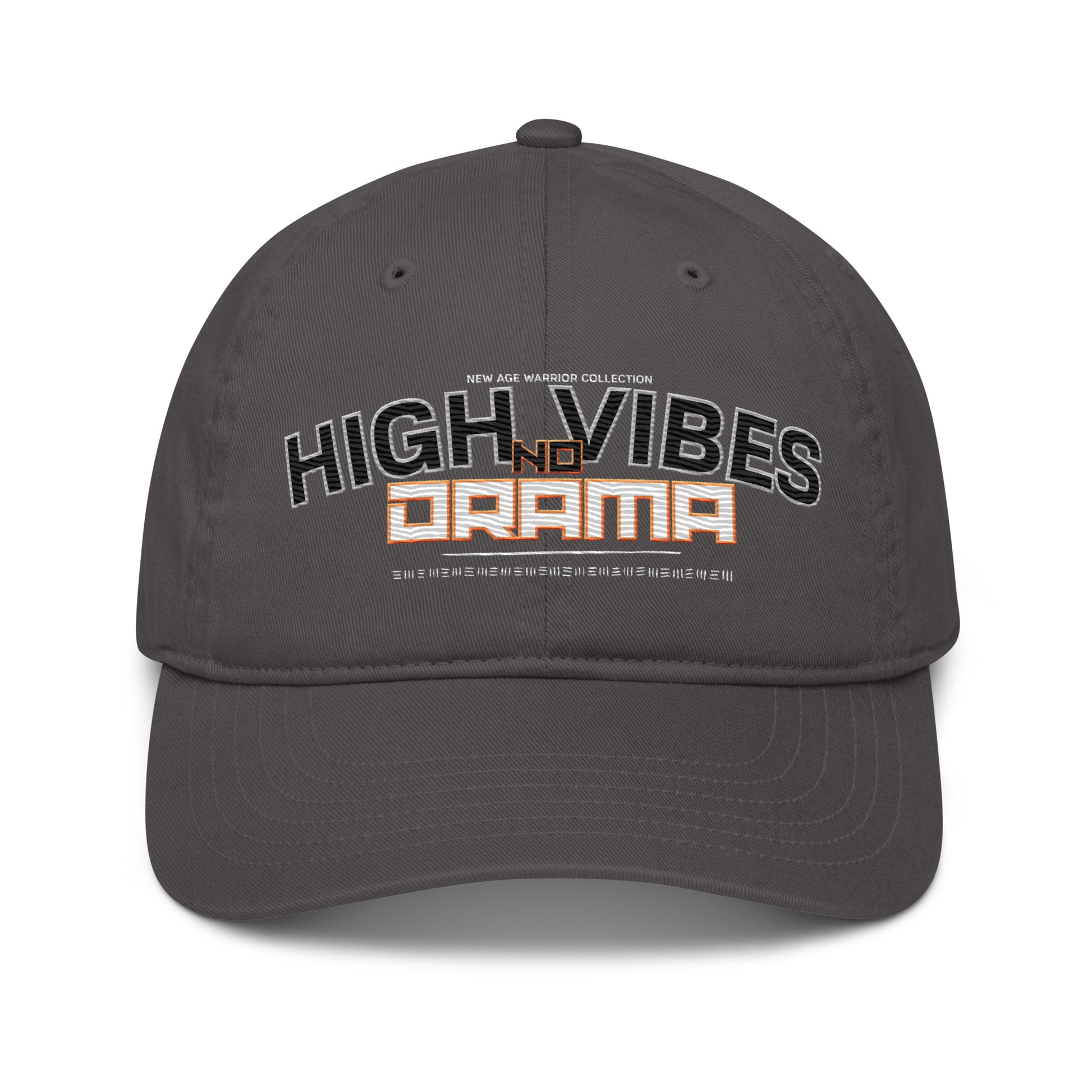 High Vibes No Drama Cap – New Age Warrior Bio Baumwolle Unisex in grau
