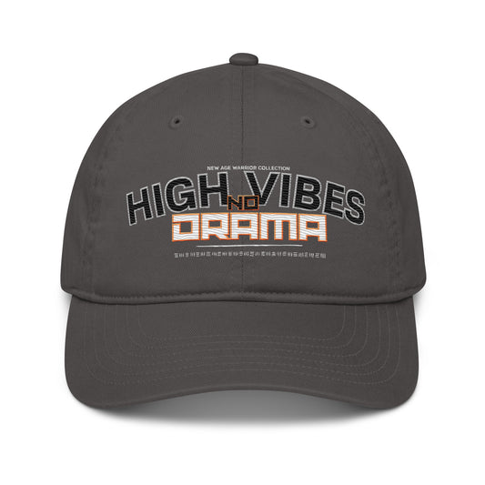 High Vibes No Drama Cap – New Age Warrior Bio Baumwolle Unisex in grau